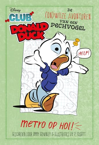 Metro op hol: De (on)wijze avonturen van een pechvogel (Club Donald Duck, 3) von Sanoma Media NL