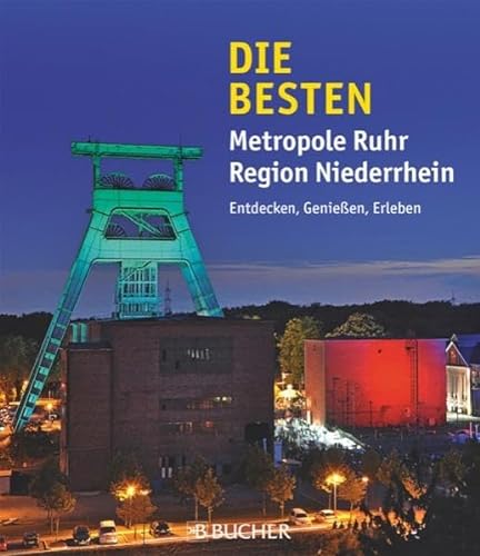Metropole Ruhr: Entdecken, Genießen, Erleben von J.Berg