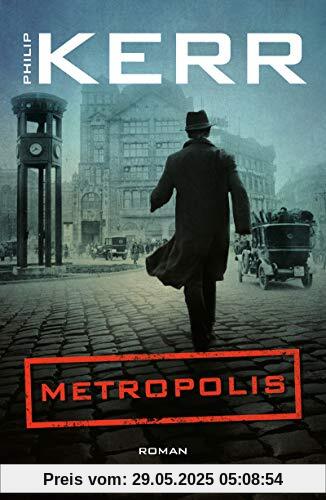 Metropolis (Bernie Gunther ermittelt, Band 14)