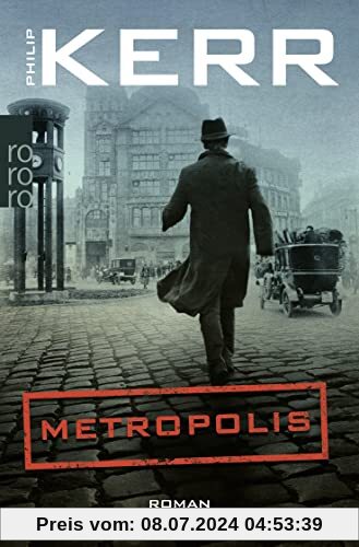 Metropolis: Historischer Kriminalroman (Bernie Gunther ermittelt, Band 14)