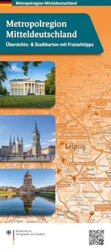 Metropolregion Mitteldeutschland: Übersichtskarte mit Stadtplänen und Freizeit-Tipps (Metropolregion-Karten) von Bundesamt f. Kartographie u. Geodäsie