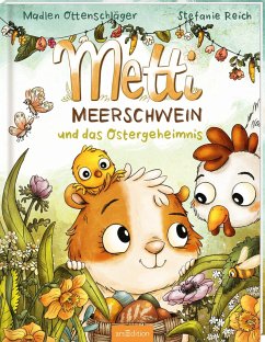 Metti Meerschwein und das Ostergeheimnis von ars edition