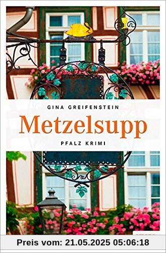 Metzelsupp (Pfalz Krimi)