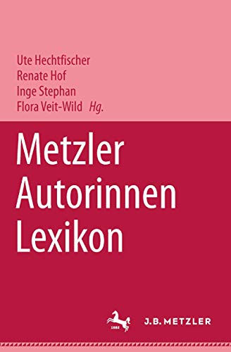 Metzler Autorinnen Lexikon von J.B. Metzler