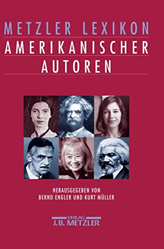 Metzler Lexikon amerikanischer Autoren von J.B. Metzler