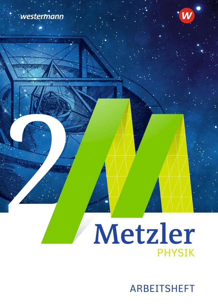 Metzler Physik 1. Arbeitsheft. Qualifikationsphase. Sekundarstufe 2. Nordrhein-Westfalen von Schroedel Verlag GmbH