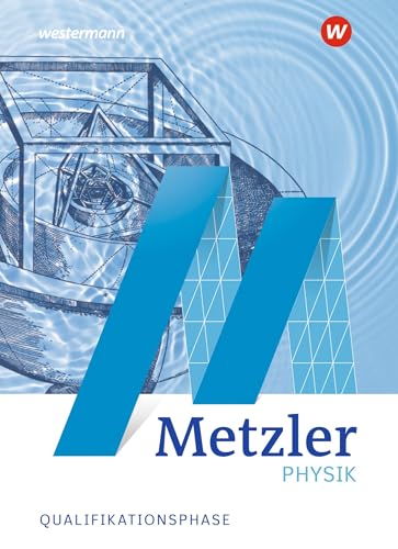 Metzler Physik SII - Allgemeine Ausgabe 2022: Qualifikationsphase Schulbuch