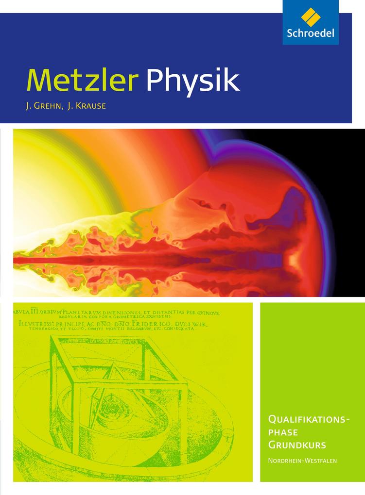 Metzler Physik. Schülerband. Qualifikationsphase GK. Sekundarstufe 2. Nordrhein-Westfalen von Schroedel Verlag GmbH