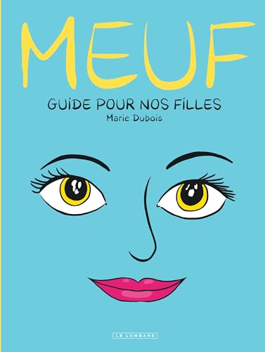 Meuf: Guide pour nos filles von LOMBARD