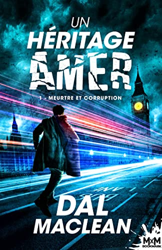 Meurtre et Corruption: Un héritage amer, T1 Meurtre et Corruption: Un héritage amer, T1 von MXM BOOKMARK