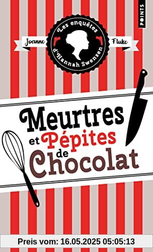 Meurtres et pépites de chocolat. Les enquêtes d Hannah Swensen, vol. 1: Les enquêtes dHannah Swensen, vol. 1