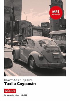 Mexico- Un taxi hacia Coyoacan. Mit MP3 von Klett Sprachen / Klett Sprachen GmbH