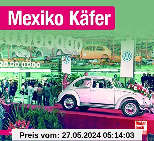 Mexiko Käfer (Schrader-Typen-Chronik)