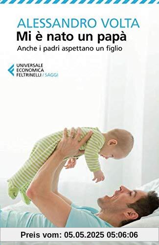 Mi è nato un papà