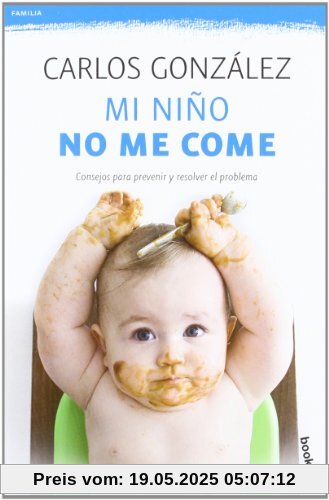 Mi niño no me come (Prácticos, Band 2)