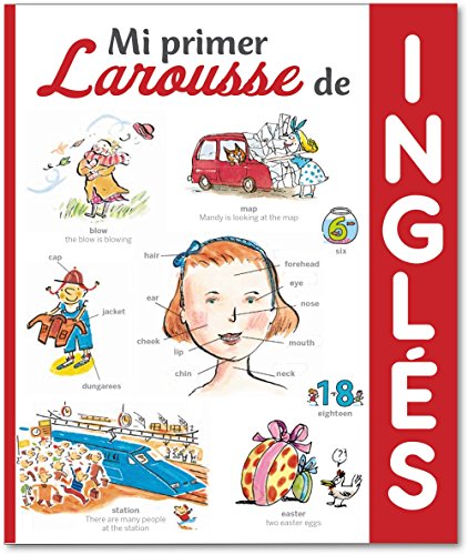 Mi primer Larousse de inglés (LAROUSSE - Infantil / Juvenil - Castellano - A partir de 5/6 años)