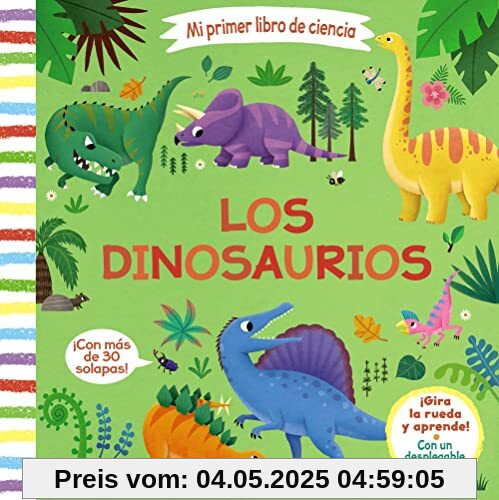 Mi primer libro de ciencia. Los dinosaurios (Castellano - A PARTIR DE 3 AÑOS - MANIPULATIVOS (LIBROS PARA TOCAR, JUGAR Y PINTAR), POP-UPS - Otros libros)