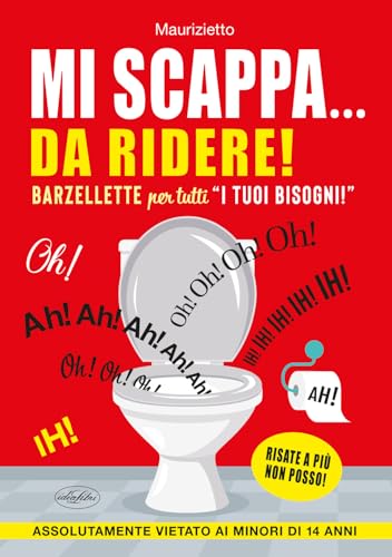 Mi scappa... da ridere! Barzellette per tutti «i tuoi bisogni» Mi scappa... da ridere! Barzellette per tutti «i tuoi bisogni» von Idea Libri