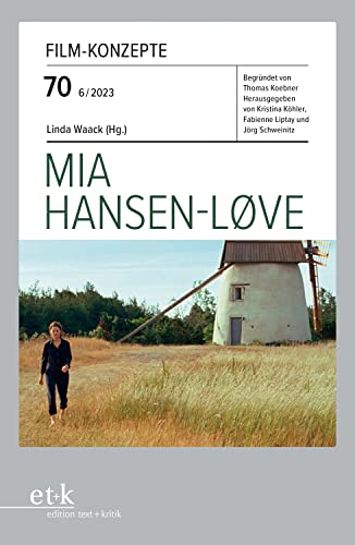Mia Hansen-Løve (Film-Konzepte) von edition text + kritik