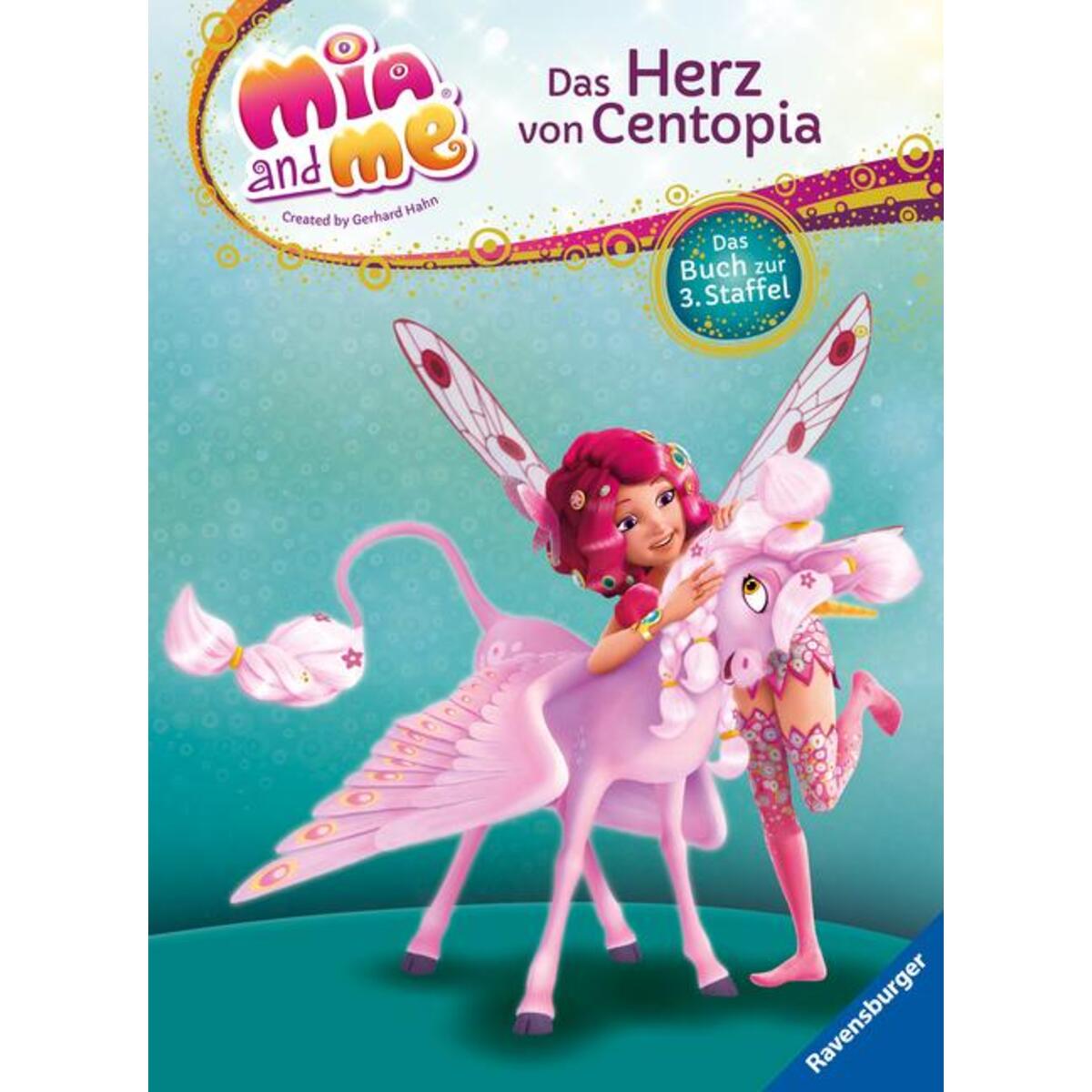 Mia and me: Das Herz von Centopia von Ravensburger Verlag