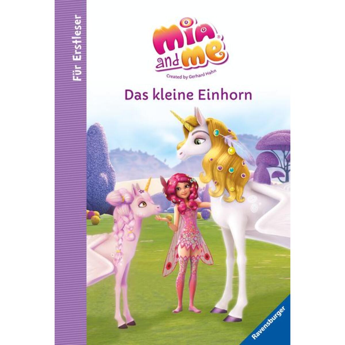 Mia and me: Das kleine Einhorn - Für Erstleser von Ravensburger Verlag