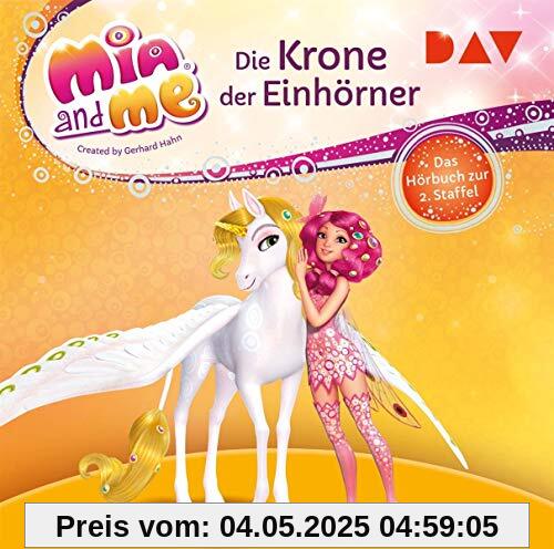 Mia and me: Die Krone der Einhörner – Das Hörbuch zur 2. Staffel: Lesung mit Musik mit Rieke Werner (2 CDs) (Mia and me – Die Hörbücher zur Serie)