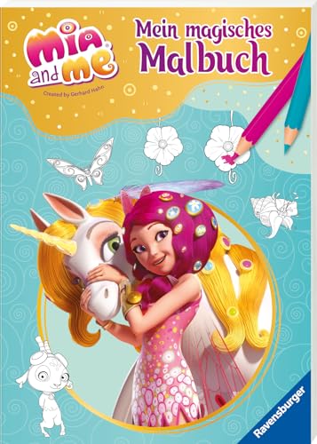 Mia and me: Mein magisches Malbuch - ab 5 Jahren - Elfen und Einhörner zum Ausmalen