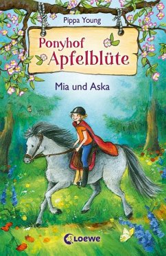Mia und Aska / Ponyhof Apfelblüte Bd.5 von Loewe / Loewe Verlag