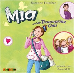 Mia und der Traumprinz für Omi / Mia Bd.3 (2 Audio-CDs) von Audiolino
