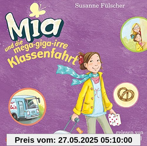 Mia und die mega-giga-irre Klassenfahrt