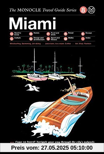 Miami: Monocle Travel Guide Series