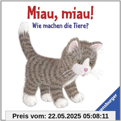 Miau, miau! - Wie machen die Tiere?