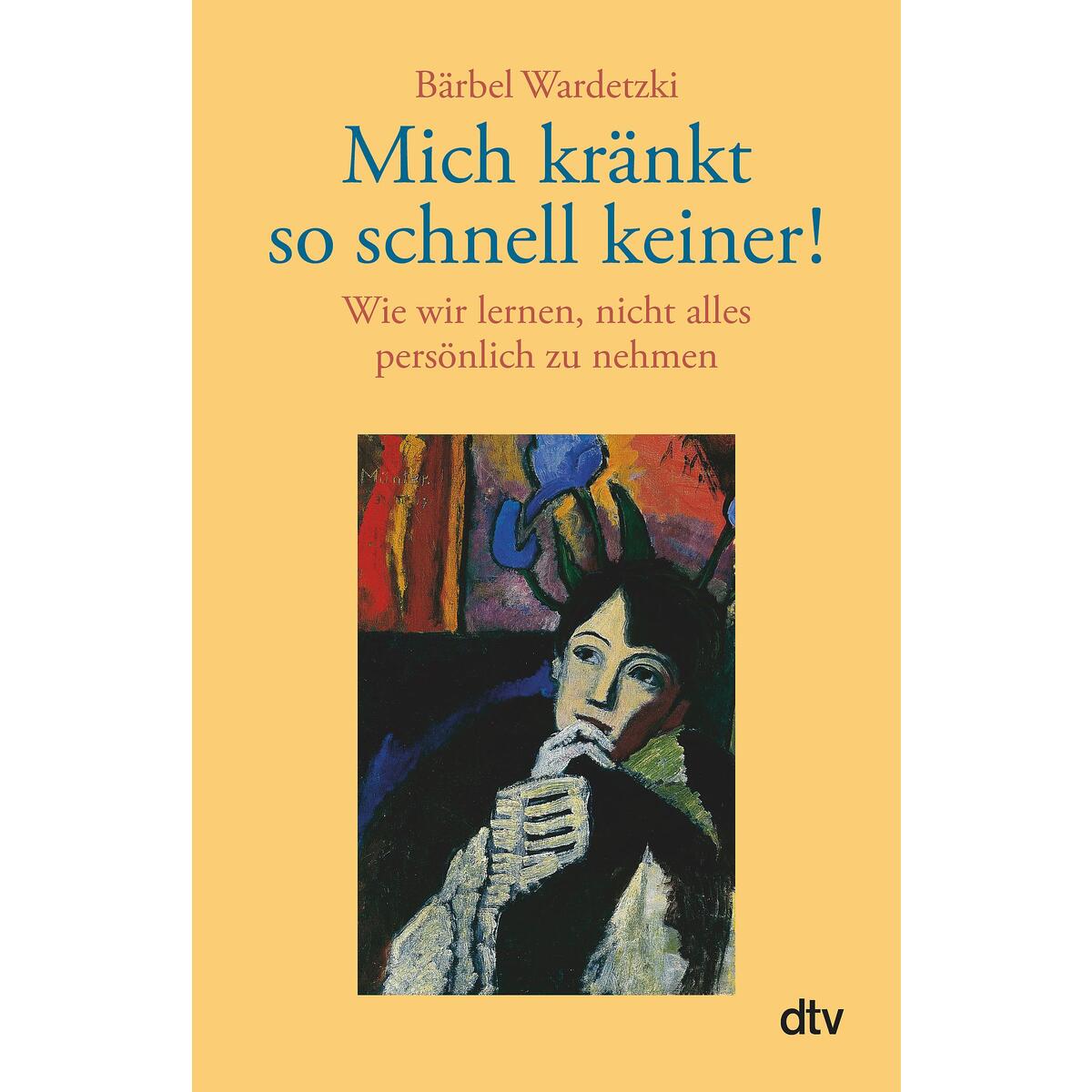 Mich kränkt so schnell keiner! Mich kränkt so schnell keiner! von dtv Verlagsgesellschaft
