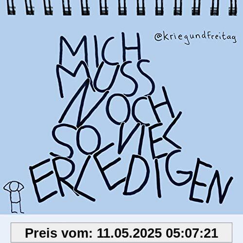 Mich muss noch so viel erledigen!: 24 Karten für Menschen am Rande des Nervenzusammenbruchs. Karten-Aufstellbuch