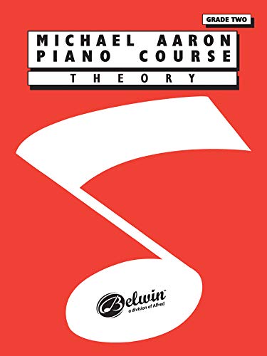 Michael Aaron Piano Course: Theory, Grade Two: Theory, Grade 2 von Alfred Music Publications