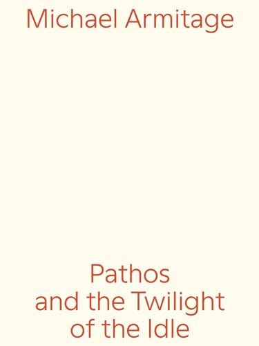 Michael Armitage. Pathos and the Twilight of the Idle: Kunsthaus Bregenz von König, Walther