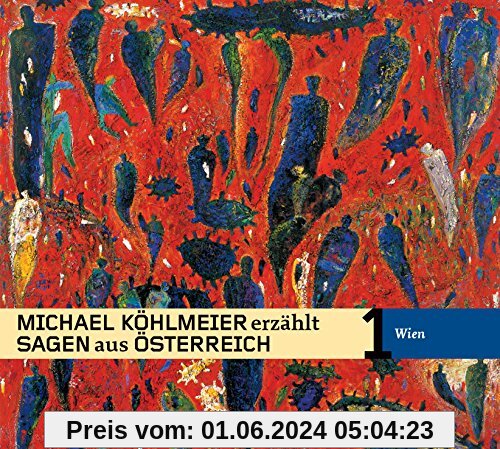 Michael Köhlmeier erzählt Sagen aus Österreich: Wien