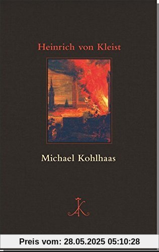 Michael Kohlhaas (Erlesenes Lesen / Kröners Fundgrube der Weltliteratur)