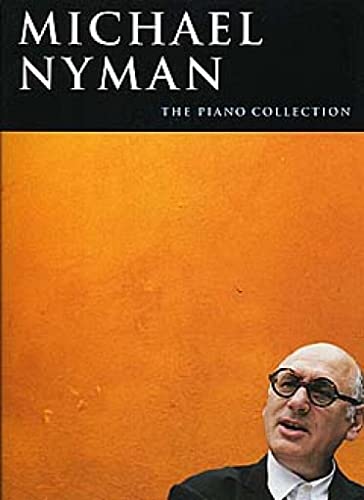 Michael Nyman: The Piano Collection for Piano Solo