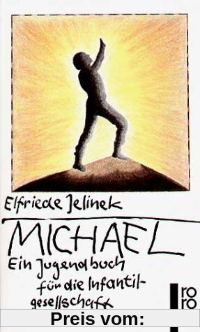 Michael: Ein Jugendbuch für die Infantilgesellschaft