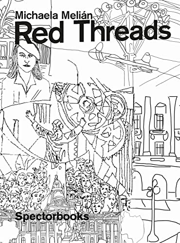 Michaela Melián. Red Threads von Spectormag GbR