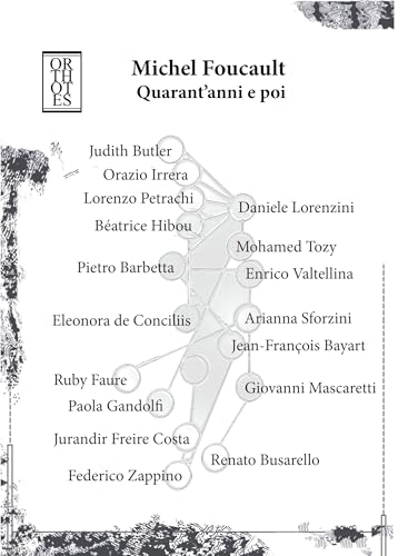 Michel Foucault. Quarant’anni e poi (Studia humaniora) von Orthotes