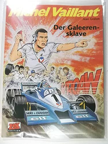 Michel Vaillant 35: Der Galeerensklave Michel Vaillant 35: Der Galeerensklave