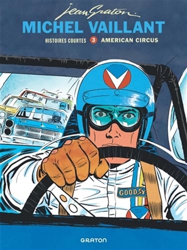 Michel Vaillant - Histoires courtes - Tome 3 - American Circus von GRATON