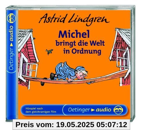 Michel bringt die Welt in Ordnung: Hörspiel nach dem gleichnamigen Film Michel bringt die Welt in Ordnung: Hörspiel nach dem gleichnamigen Film