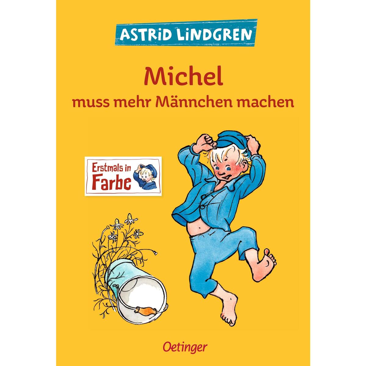 Michel muss mehr Männchen machen Michel muss mehr Männchen machen von Oetinger
