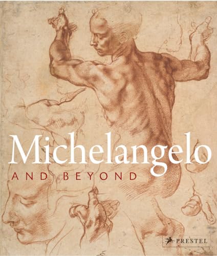 Michelangelo and Beyond von Prestel