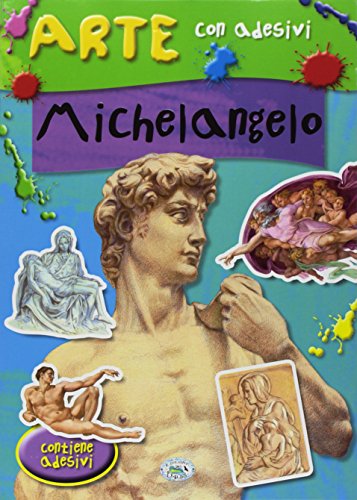Michelangelo. Con adesivi. Ediz. illustrata Michelangelo. Con adesivi. Ediz. illustrata von Edizioni del Baldo