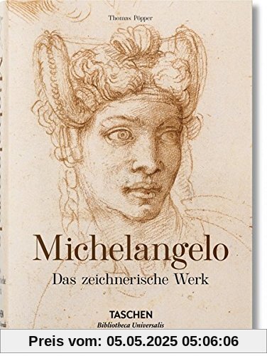 Michelangelo. Das zeichnerische Werk