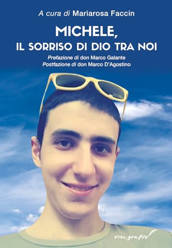 Michele, il sorriso di Dio tra noi (Vita-grafie) von Effatà Editrice